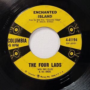 Four Lads 45 Enchanted Island / Guess What The Neighbors'll Say on Columbia VG